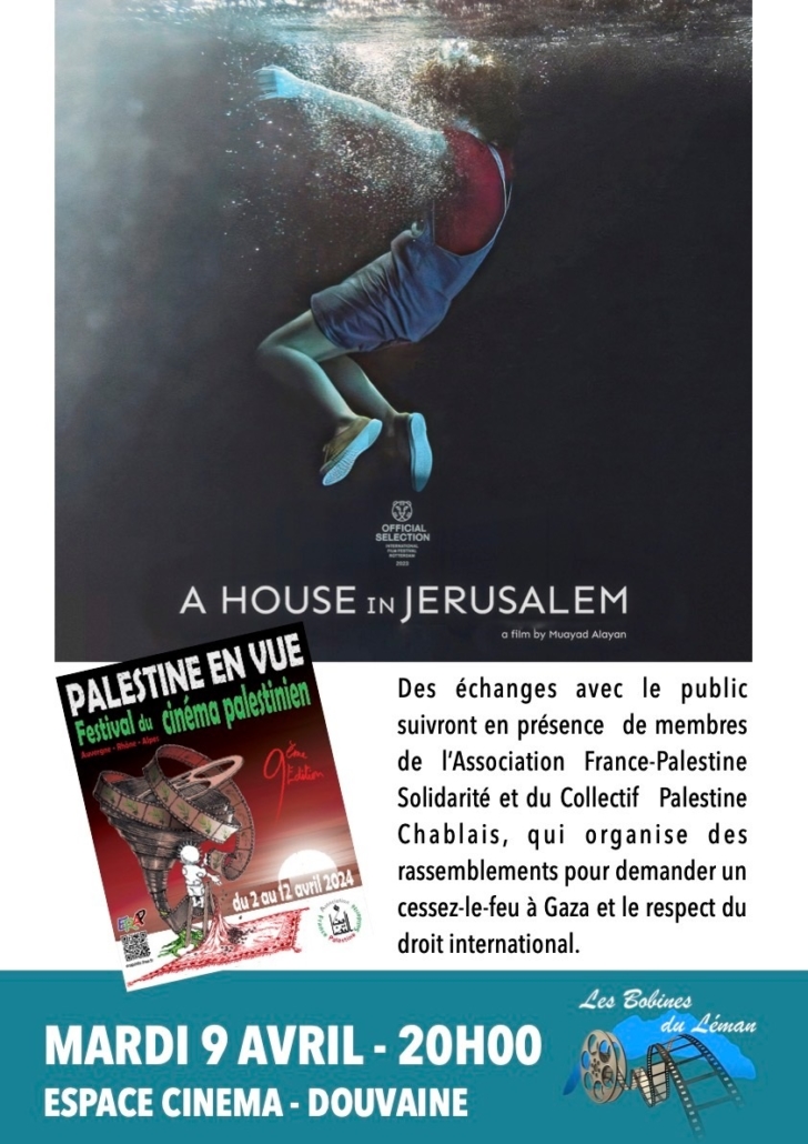 Affiche du Flim : a house in Jerusalem du 9 avril 2024