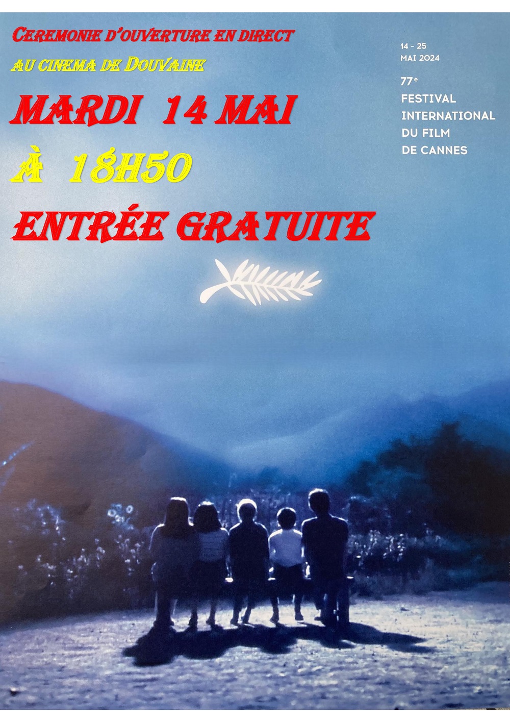 Affiche de la cérémonie d'ouverture du Festival de Cannes 2024 en directe au Cinéma de Douvaine le 14 mai 2024