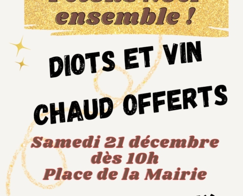 Affiche Diots et vin chaud offerts le samedi 21 décembre 2024 dès 10h place de la Mairie.