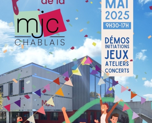 affiche pour la fête de la MJC le samedi 24 mai 2025 de 9h30 à 17h à la MJJC Chablais