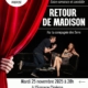 Affiche pour la soirée théâtre au profit du Téléthon qui sera donnée le mardi 25 novembre 2025 à 20h à l'Espace Cinéma de Douvaine. La compagnie des sens jouera "Retour de Madison" une pièce entre comédie et romance. entrée 12€ en vente à l'Office de Tourisme de Douvaine ou sur info@douvaine-animations.fr