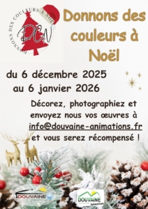 Affiche de l'animation "Donnons des Couleurs à Noël" du 6 décembre au 6 janvier 2026 dans Douvaine. décorez vos appartements, maisons ou commerces, envoyez vos photos à info@douvaine-animations.fr pour participer