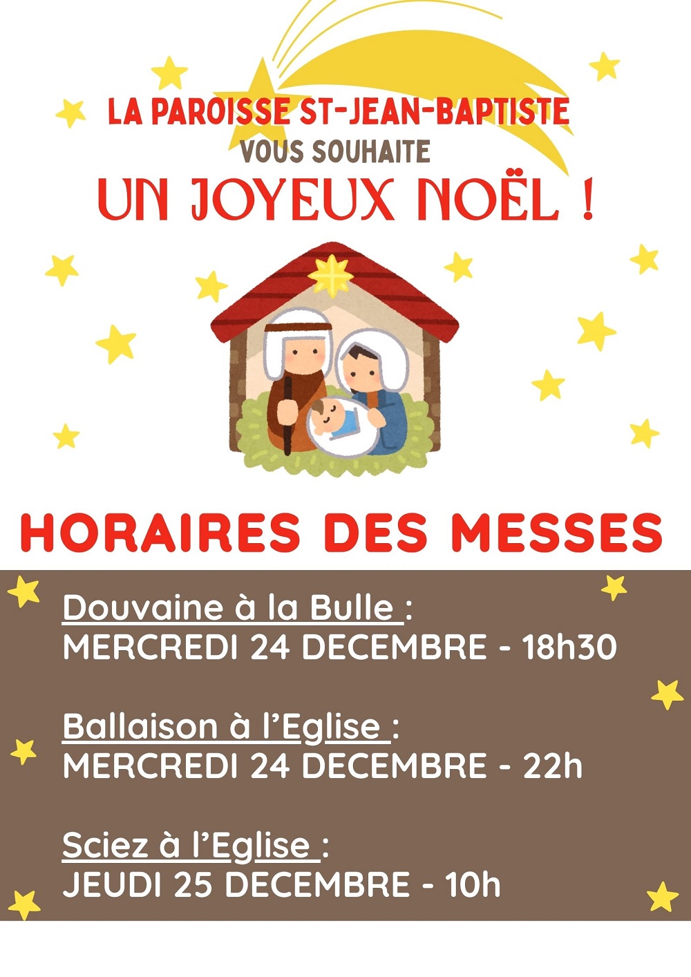 horaires des messes de la paroisse Saint-Jean-Baptiste : à la Bulle de Douvaine le 24 à 18h30, à l'église de Ballaison le 24 à 22h ou à l'église de Sciez le 25 à 10h