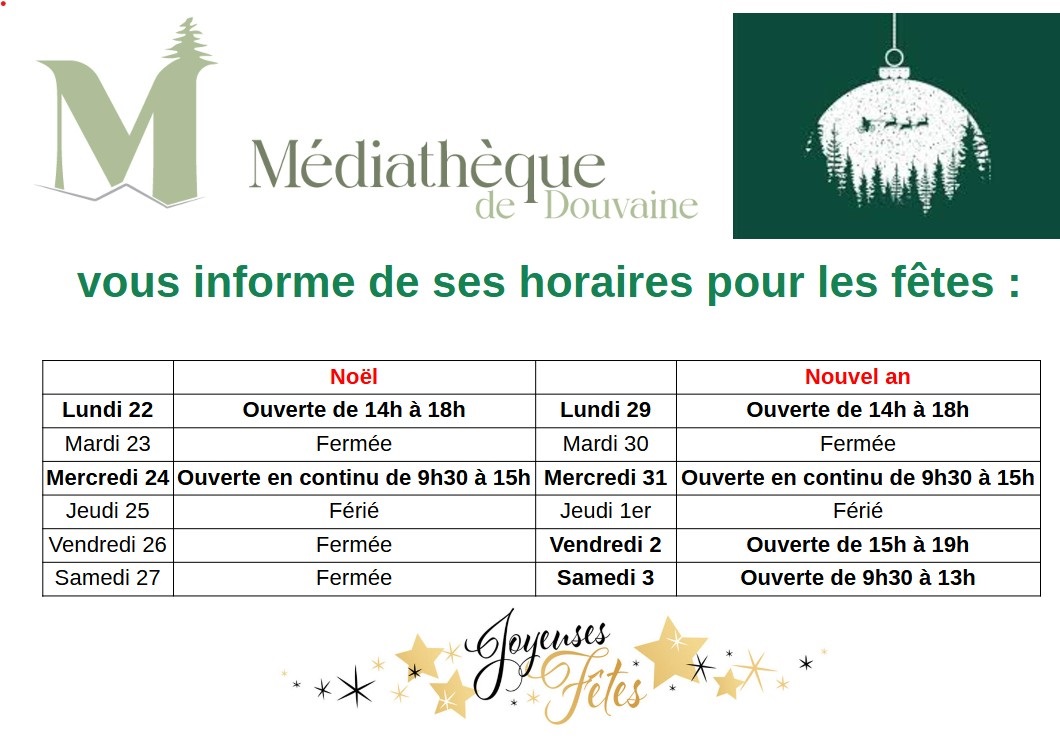 horaires de la médiathèque pendant les fêtes de fin d'année.
