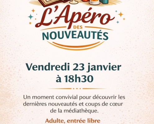 affiche de l'apéro des nouveautés du 23 janvier à 18h30 à la Médiathèque