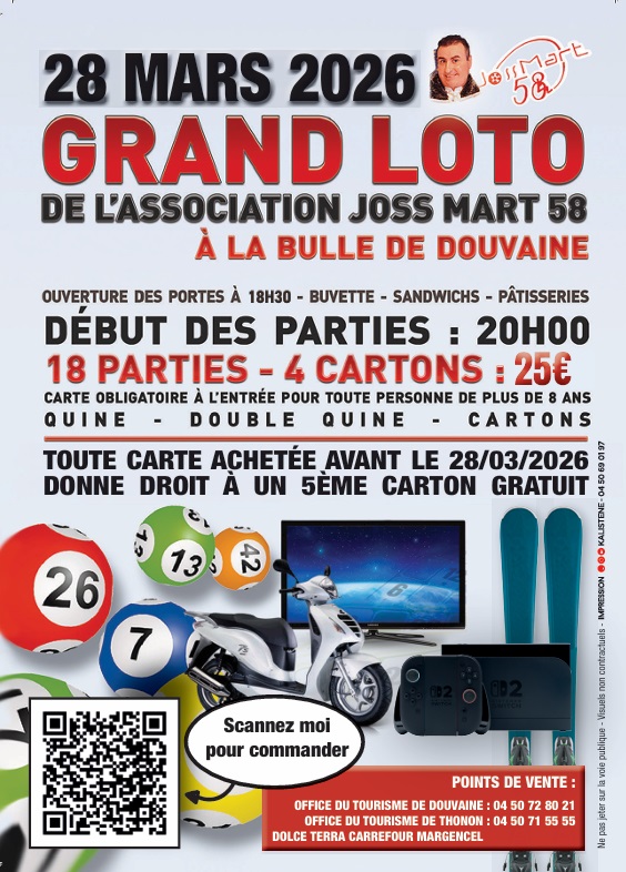 affiche du Loto de Joss'Mart 58 le 28 mars 2026 à 20h à la Bulle de Douvaine. ouverture des portes 18h30. Tarif 25€ les 5 cartons en pré vente, à l'office de Tourisme Thonon ou Douvaine