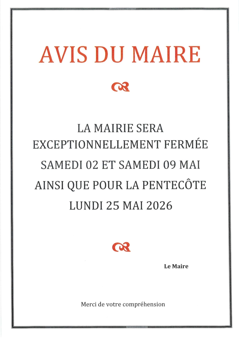 fermeture exceptionnelle de la mairie le samedi 2 et 9 mai 2026 ainsi que lundi 25 mai 2026