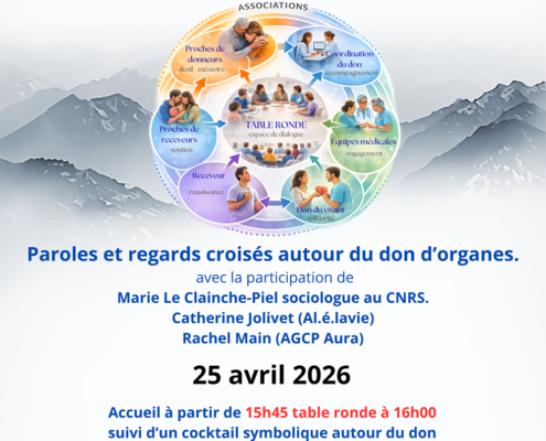Affiche de France ADOT 74 pour une table ronde sur le sujet du don d'organe le 25 avril 2026 à partir de 15h45 à la salle socioculturelle Complexe Sportif des Ebeaux 130 Av. des Ebeaux 74350 CRUSEILLES