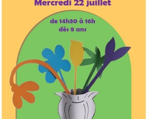 Affiche pour l'atelier créatif Bouquet Matisse. Atelier le mercredi 22 juillet 2026 à 14h30 à 16h. Dès 8 ans.