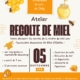 affiche pour l'atelier récolte de miel le samedi 05 septembre 2026 au rucher pédagogique du parc de Chilly dès 10h. sur inscriptions à mairie@ville-douvaine.fr ; à partir de 7 ans ; 12 personnes max. Venez découvrir les secrets de la récolte du miel avec l'association douvainoise Un Rêve d'Abeille !