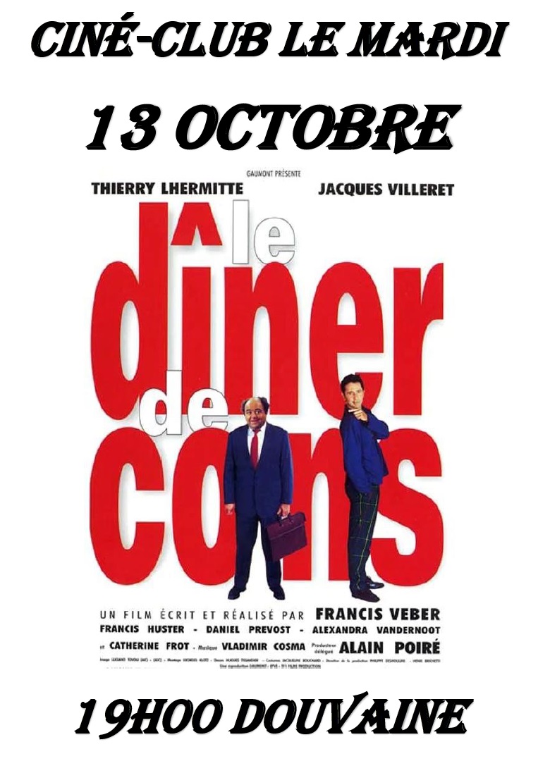 Affiche de la projection du dîner de cons dans le cadre du ciné-club de Douvaine le mardi 13 octobre 2026 à l'espace Cinéma avec l'affiche originale adaptée