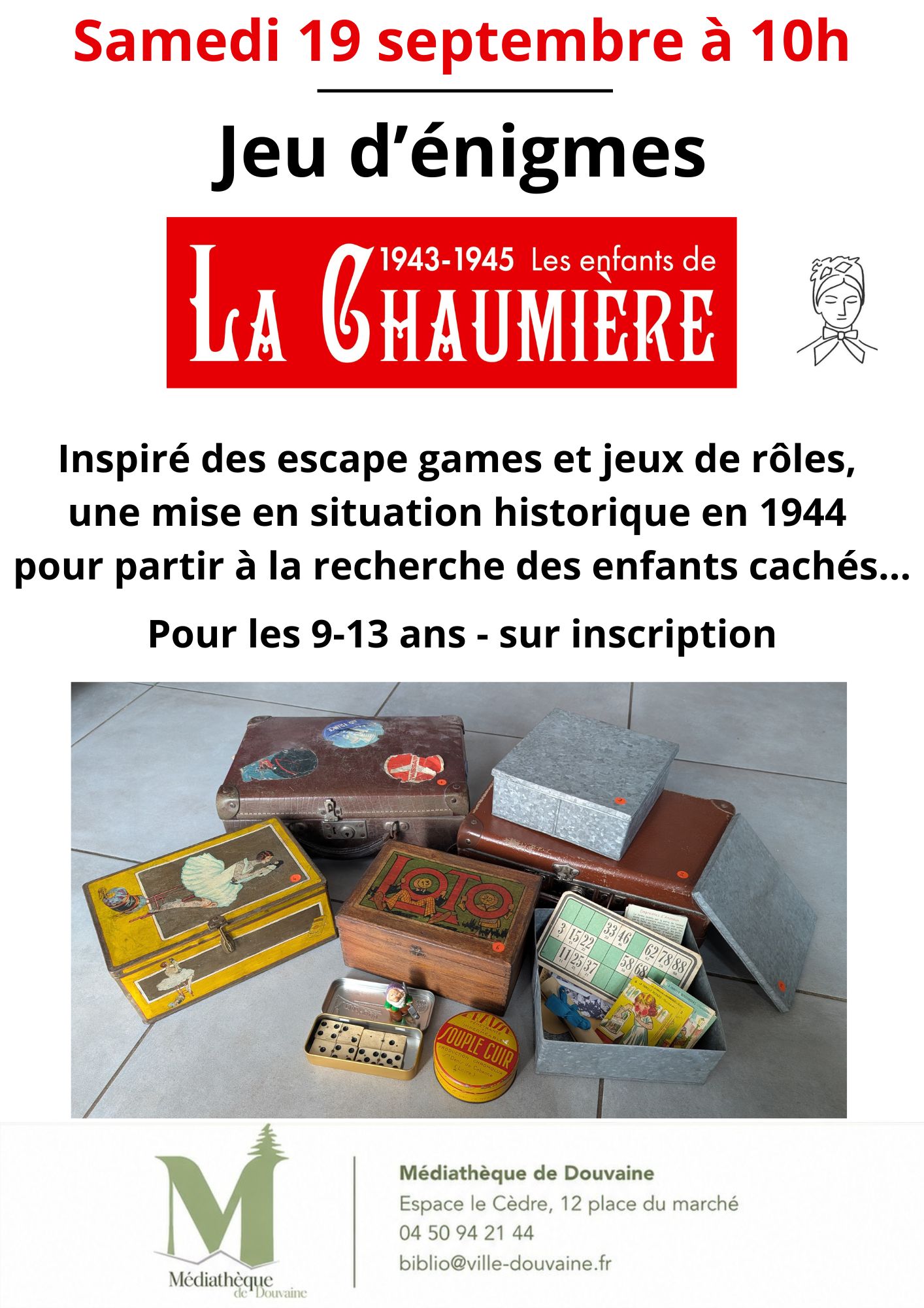 Affiche de la matinée jeu d'énigmes pour les 9-13 ans à la Médiathèque de Douvaine sur le thème : 1943-1945 les enfants de la Chaumière - refuge pour les enfants juifs. Date vendredi 19 septembre 2026 à 10h